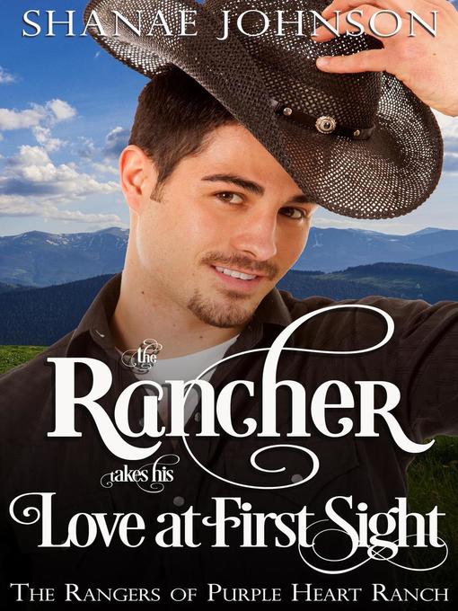 Title details for The Rancher takes his Love at First Sight by Shanae Johnson - Available